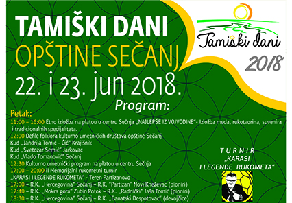 You are currently viewing ТАМИШКИ ДАНИ ОПШТИНЕ СЕЧАЊ 22. И 23. ЈУН 2018.